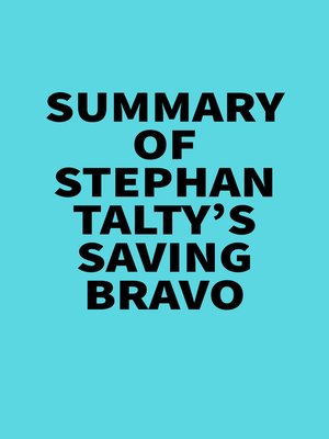 cover image of Summary of Stephan Talty's Saving Bravo